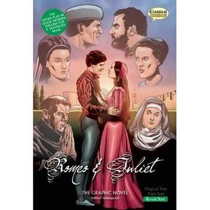 Romeo and Juliet the Graphic Novel: Quick Text -- John McDonald
